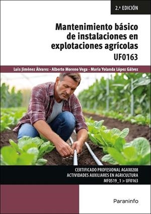 MANTENIMIENTO BÁSICO DE INSTALACIONES EN EXPLOTACIONES AGRARIAS | 9788428374576 | JIMENEZ ALVAREZ, LUIS