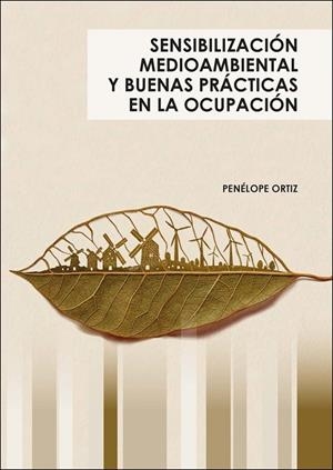 SENSIBILIZACIÓN MEDIOAMBIENTAL Y BUENAS PRACTICAS EN LA OCUPACIÓN | 9788428371209 | ORTIZ MAMANI, PENELOPE