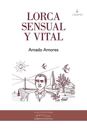 LORCA, SENSUAL Y VITAL | 9791399034066 | AMORES, AMADO