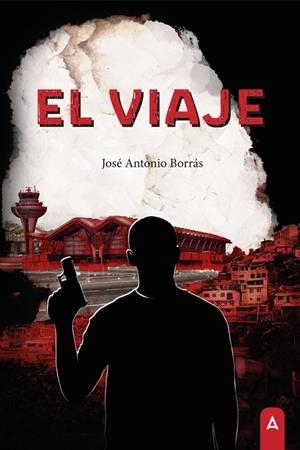 VIAJE, EL | 9791388058387 | BORRAS, JOSE ANTONIO