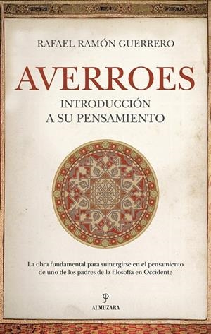 AVERROES. INTRODUCCIÓN A SU PENSAMIENTO | 9791370202170 | RAMÓN GUERRERO, RAFAEL