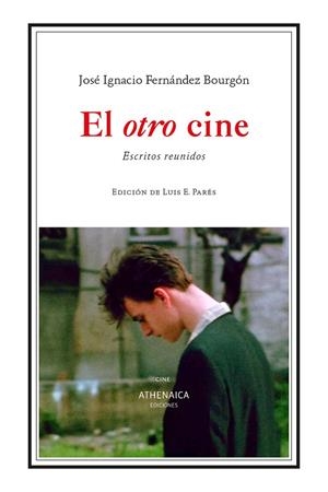 OTRO CINE, EL | 9788416770564 | FERNÁNDEZ BOURGÓN, JOSÉ IGNACIO