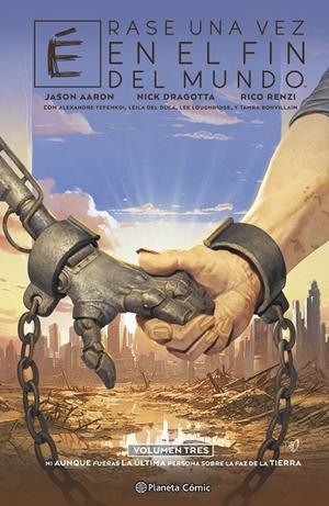 ÉRASE UNA VEZ EN EL FIN DEL MUNDO 03 | 9791387918729 | AARON, JASON / DRAGOTTA, NICK / RENZI, RICO / TEFENKGI, ALEXANDRE / LOUGHRIDGE, LEE