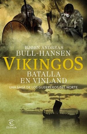 VIKINGOS. BATALLA EN VINLAND (JOMSVIKINGOS 2) | 9788467081374 | BULL-HANSEN, BJORN ANDREAS