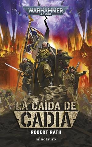 WARHAMMER. LA CAÍDA DE CADIA | 9788445019009 | RATH, ROBERT