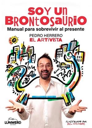 SOY UN BRONTOSAURIO | 9791387761646 | PEDRO HERRERO (EL ARTIVISTA)