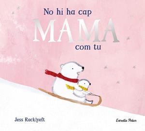 NO HI HA CAP MAMA COM TU | 9791387782825 | RACKLYEFT, JESS