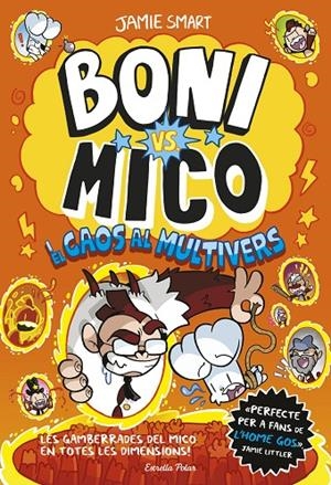 BONI VS. MICO 07 : BONI VS. MICO I EL CAOS AL MULTIVERS | 9791387903916 | SMART, JAMIE