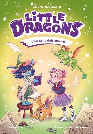 LITTLE DRAGONS 05. L'EMBOLIC DELS INVENTS | 9791387903725 | ISERN, SUSANNA