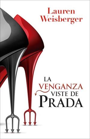 VENGANZA VISTE DE PRADA, LA | 9791387595425 | WEISBERGER, LAUREN