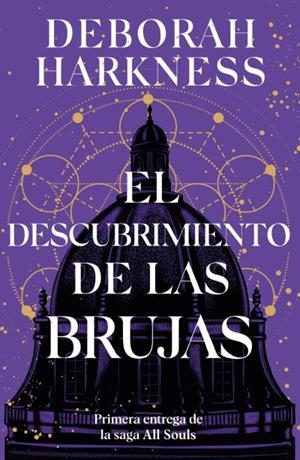 ALL SOULS 01. EL DESCUBRIMIENTO DE LAS BRUJAS | 9788410085978 | HARKNESS, DEBORAH