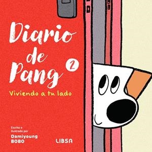 DIARIO DE PANG 02 : VIVIENDO A TU LADO | 9788466245166 | BOBO, DAMIYOUNG