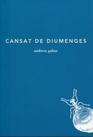 CANSAT DE DIUMENGES | 9788493715250 | GALAN MARTI, ANDREU
