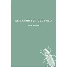 CARNISSER DEL FRED,EL | 9788493715281 | MASDEU I ESCUDER, MARC