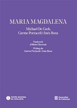 MARIA MAGDALENA | 9791387889111 | PORTACELI, CARME / BOZA, INÉS / BORONAT, ALBERT / DE COCK, MICHAEL