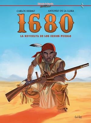 1680 : LA REVUELTA DE LOS INDIOS PUEBLO | 9791399113068 | HERMO, CARLOS / DE LA LLERA, ANTONIO