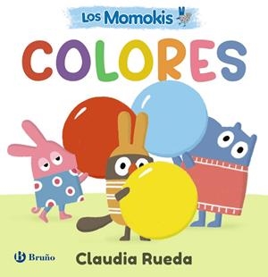 MOMOKIS, LOS. COLORES | 9788469646205 | RUEDA, CLAUDIA