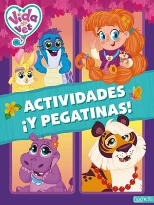 VIDA LA VETERINARIA. ACTIVIDADES ¡Y PEGATINAS! | 9788410301870 | COLLET, SANDRA