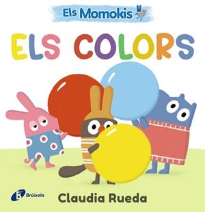 MOMOKIS, ELS. ELS COLORS | 9788413495309 | RUEDA, CLAUDIA
