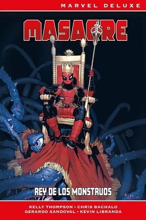 MARVEL DELUXE. MASACRE : REY DE LOS MONSTRUOS | 9791370135669 | THOMPSON, KELLY / SANDOVAL, GERARDO