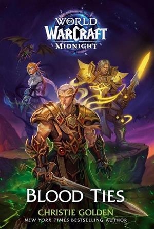WORLD OF WARCRAFT MIDNIGHT. LAZOS DE SANGRE | 9791370135843 | GOLDEN, CHRISTIE