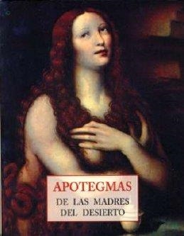 APOTEGMAS DE LAS MADRES DEL DESIERTO | 9788497164993