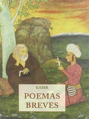 POEMAS BREVES KABIR | 9788476519530 | KABIR