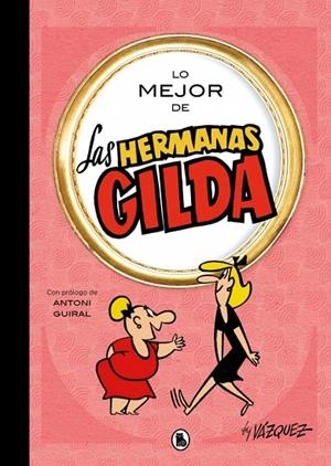 LO MEJOR DE LAS HERMANAS GILDA (LO MEJOR DE...) | 9788402431189 | VÁZQUEZ, MANUEL