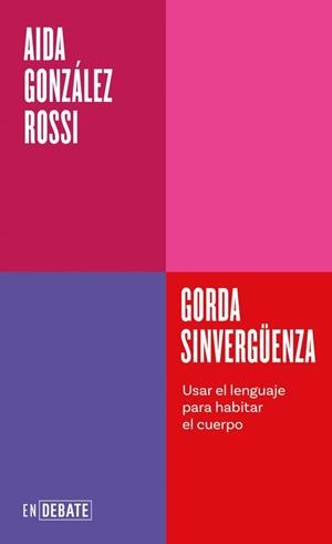 GORDA SINVERGÜENZA | 9791387600754 | GONZÁLEZ ROSSI, AIDA