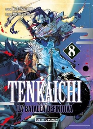 TENKAICHI : LA BATALLA DEFINITIVA 08 | 9788410305359 | NAKAMARU, YOSUKE / AZUMA, KYÔTARÔ