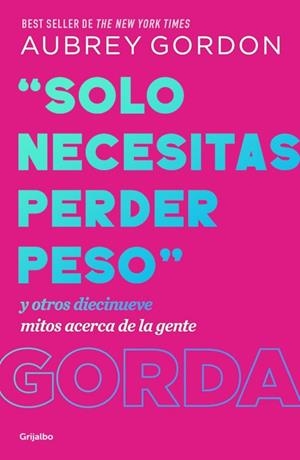 SOLO NECESITAS PERDER PESO | 9788425370731 | GORDON, AUBREY