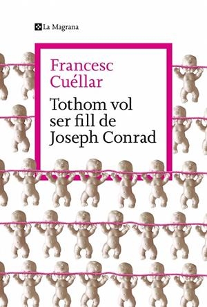 TOTHOM VOL SER FILL DE JOSEPH CONRAD | 9788419334763 | CUÉLLAR, FRANCESC
