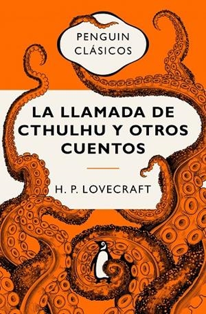 LLAMADA DE CTHULHU Y OTROS CUENTOS, LA (EDICIÓN CONMEMORATIVA) | 9788491058038 | LOVECRAFT, H. P.