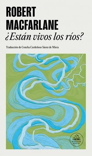 ESTÁN VIVOS LOS RÍOS? | 9788439746072 | MACFARLANE, ROBERT