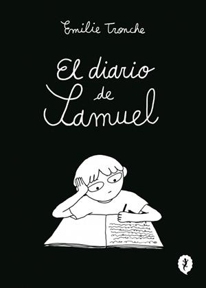 DIARIO DE SAMUEL, EL | 9788419981219 | TRONCHE, ÉMILIE