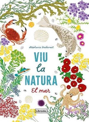 VIU LA NATURA. EL MAR | 9791399079142 | DESBENOIT, STEPHANIE