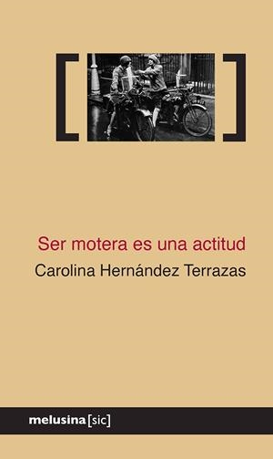 SER MOTERA ES UNA ACTITUD | 9788410414259 | HERNANDEZ TERRAZAS, CAROLINA