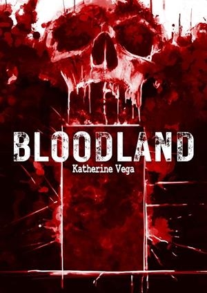 BLOODLAND | 9791388074325 | VEGA, KATHERINE
