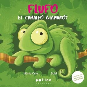 FLUFO, EL CAMALEÓ GLAMURÓS | 9788410255364 | CELA, NÚRIA