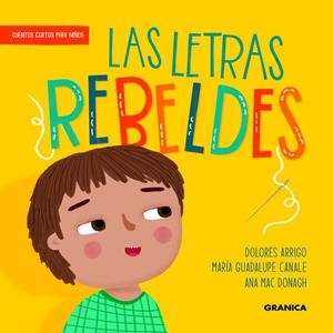 LETRAS REBELDES, LAS | 9786316693044 | ARRIGO, DOLORES / CANALE, MARÍA GUADALUPE / MAC DONAGH, ANA