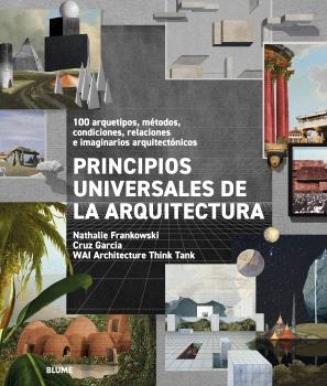 PRINCIPIOS UNIVERSALES DE LA ARQUITECTURA | 9791387881054 | WAI ARCHITECTURE THINK TANK / FRANKOWSKI, NATHALIE / GARCÍA, CRUZ
