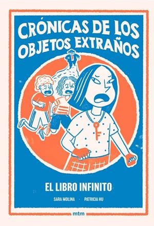 CRÓNICAS DE LOS OBJETOS EXTRAÑOS 02 : EL LIBRO INFINITO | 9788410407541 | MOLINA, SARA / HU, PATRICIA