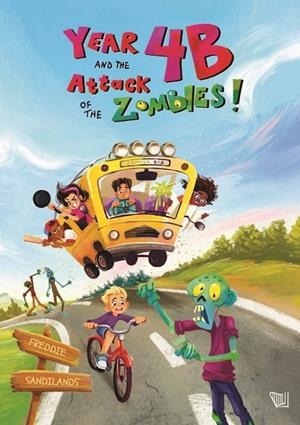 YEAR 4B AND THE ATTACK OF THE ZOMBIES | 9791399106640 | SANDILANDS, FREDDIE