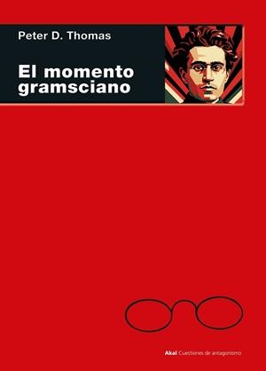 MOMENTO GRAMSCIANO, EL | 9788446057659 | THOMAS, PETER D.