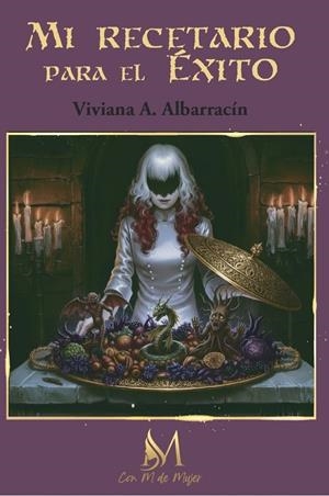 MI RECETARIO PARA EL EXITO | 9791387615925 | ALBARRACÍN, VIVIANA A.