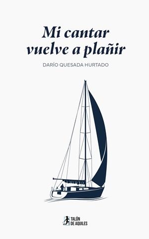 MI CANTAR VUELVE A PLAÑIR | 9791387999452 | QUESADA HURTADO, DARÍO