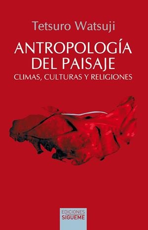 ANTROPOLOGÍA DEL PAISAJE | 9788430122677 | WATSUJI, TETSURO