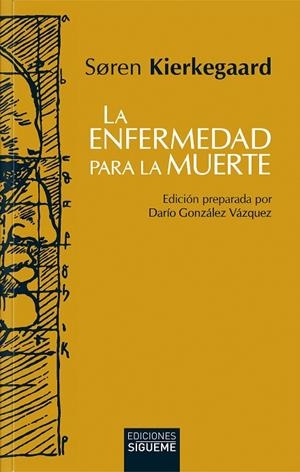 ENFERMEDAD PARA LA MUERTE, LA | 9788430122899 | KIERKEGAARD, SØREN