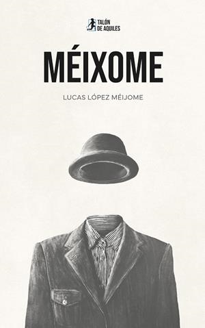 MÉIXOME | 9791387930486 | LÓPEZ MÉIJOME, LUCAS