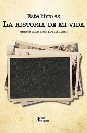 HISTORIA DE MI VIDA, LA | 9791388122088 | ROSELLÓ, SUSANA